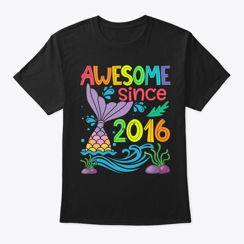 Awesome Since 2016 Mermaid 4th Birthday Black T-Shirt Front