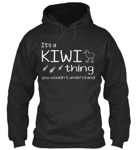 Its A Kiwi Thing You Wouldnt Understand Jet Black T-Shirt Front