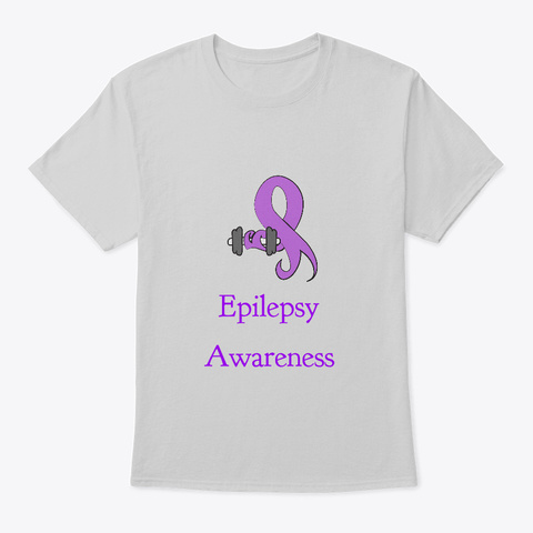Epilepsy Awareness   Cancer Fit Life Light Steel T-Shirt Front