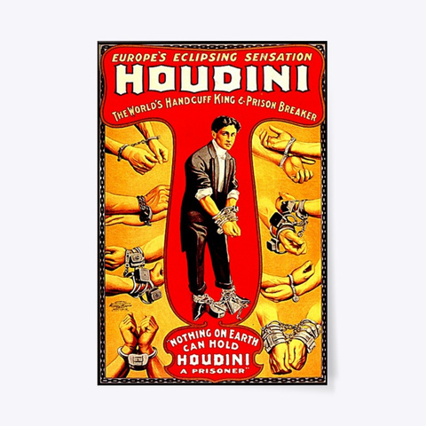 Houdini " The King Of The Handcuffs " Standard T-Shirt Front
