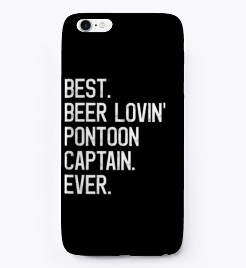 Best Beer Lovin Pontoon Captain Ever Black T-Shirt Front