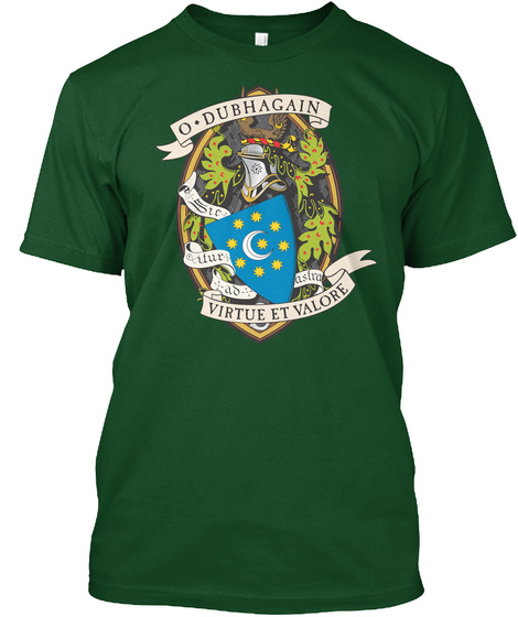 O Dubhagain Virtue Et Valore Deep Forest T-Shirt Front
