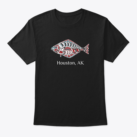 Houston, Alaska Halibut Pnw Black T-Shirt Front