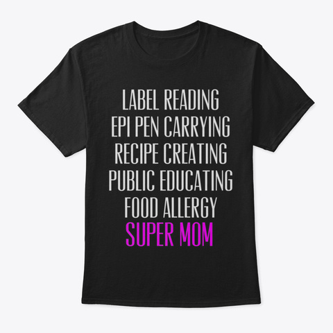 Food Allergy Super Mom Awareness Support Black T-Shirt Front