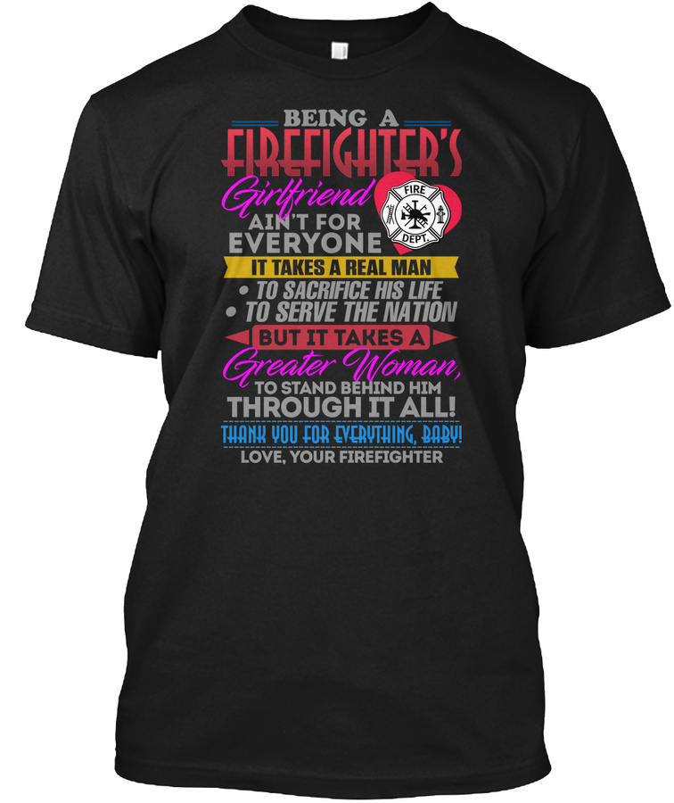 GIFT FOR A FIREFIGHTERS GIRLFRIEND Unisex Tshirt