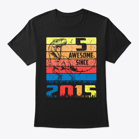 5th Birthday Dinosaur Awesome Since 2015 Black T-Shirt Front