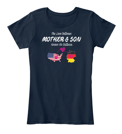 The Love Between Mother & Son Knows No Distance New Navy T-Shirt Front