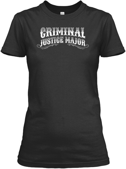 Criminal Justice Major Black T-Shirt Front