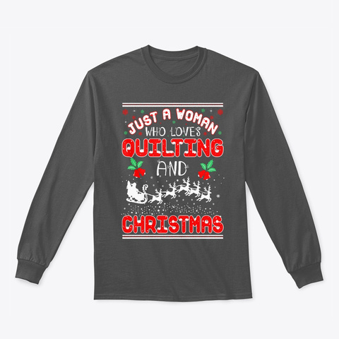 Woman Loves Quilting And Christmas Ugly Charcoal T-Shirt Front