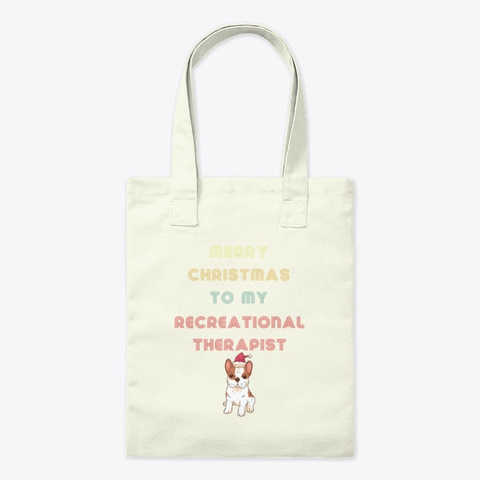 Holiday Dog Owner Gift For Recreational  Natural T-Shirt Front
