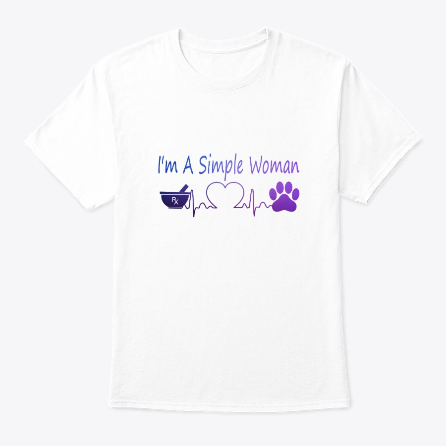 Im A Simple Woman Loves Pharmacist Dog Unisex Tshirt