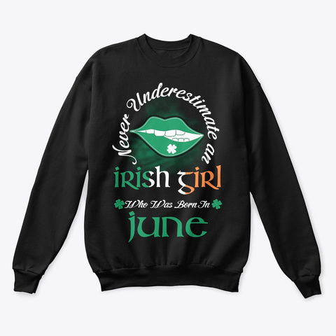 Irish Girl Who Was Born In June Black T-Shirt Front