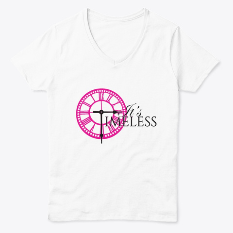 It's Timeless T Shirt White  T-Shirt Front