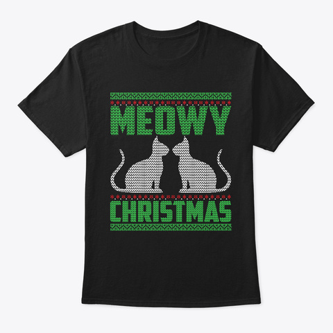Meowy Christmas Shirt Funny Cat Holiday Black T-Shirt Front