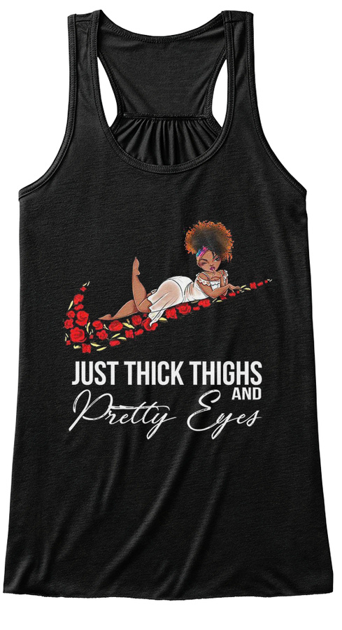 just thick thighs and pretty eyes Unisex Tshirt