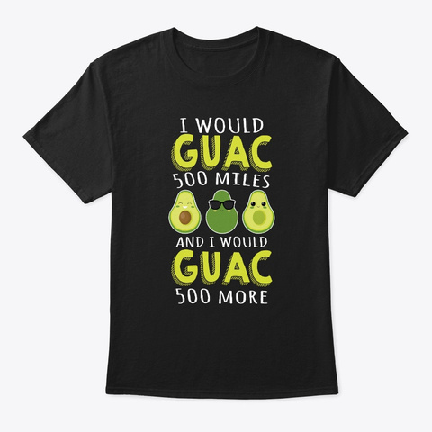 Funny Avocado Guacamole Shirt Black T-Shirt Front