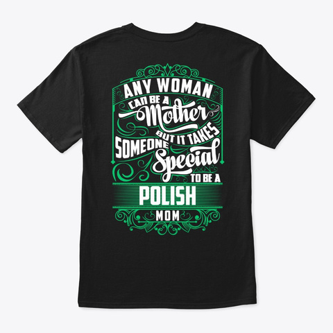 Special Polish Mom Shirt Black T-Shirt Back