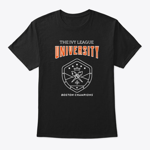The Ivy League University, Boston! Black T-Shirt Front