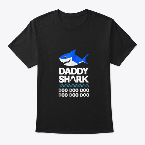Daddy Shark T Shirt Doo Doo Mommy Baby Black T-Shirt Front
