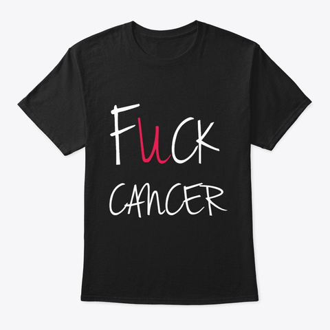 F*Ck Cancer Black áo T-Shirt Front