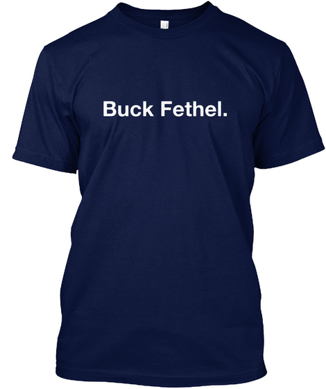 Buck Fethel. Navy T-Shirt Front