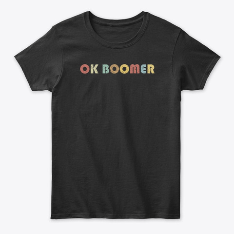 Vintage Ok Boomer T Shirt Black T-Shirt Front