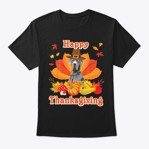 Happy Thanksgiving Great Dane Dog Im Tha Black T-Shirt Front