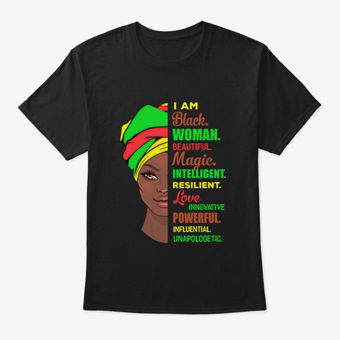 I Am Black Woman Black History Month Black T-Shirt Front