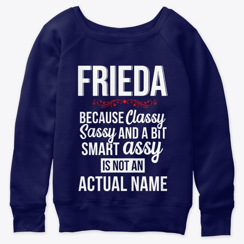 Frieda Classy, Sassy And A Bit Smart  Navy  T-Shirt Front