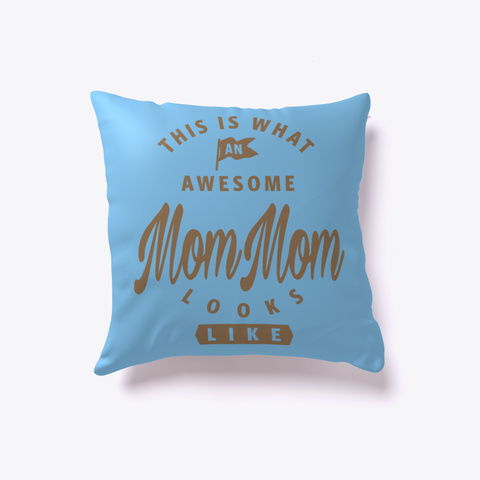 Awesome Mom Mom Typography Pillows Light Blue T-Shirt Front