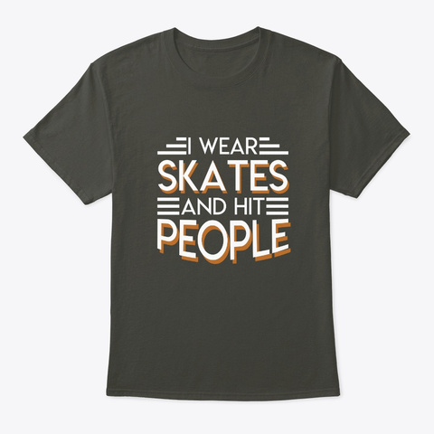 Wear And Hit People Roller Skater Shirt Smoke Gray T-Shirt Front