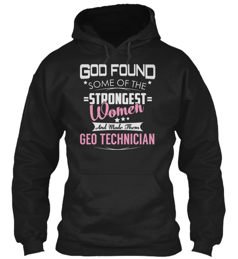 Geo Technician   Strongest Women Black T-Shirt Front