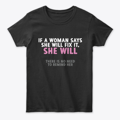 If A Woman Says She Will Fix It