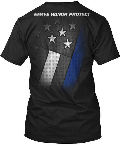 Serve Honor Protect Black T-Shirt Back