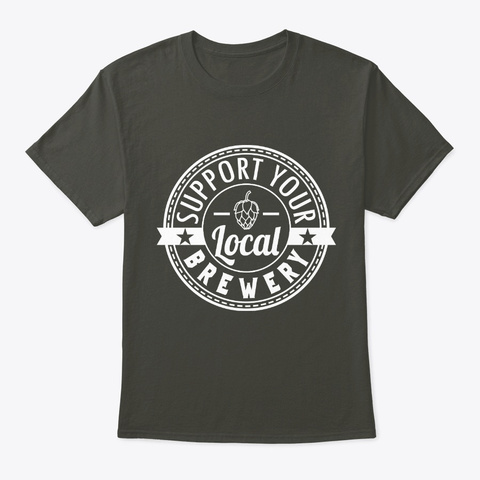 Support Your Local Brewery Smoke Gray T-Shirt Front