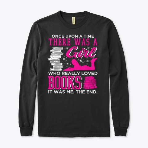 There Was A Girl Who Loved Books Black T-Shirt Front