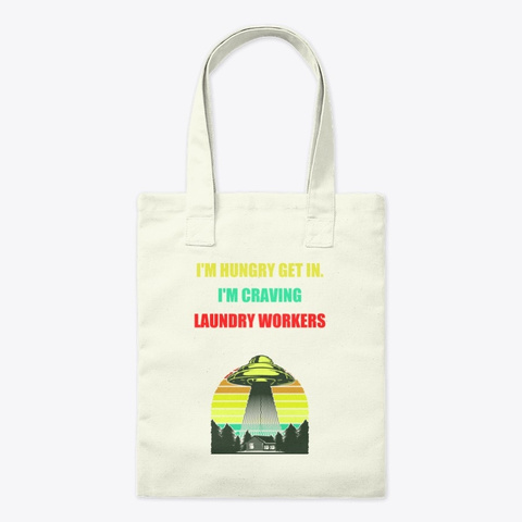 Funny Ufo Gift For Laundry Worker's Natural T-Shirt Front
