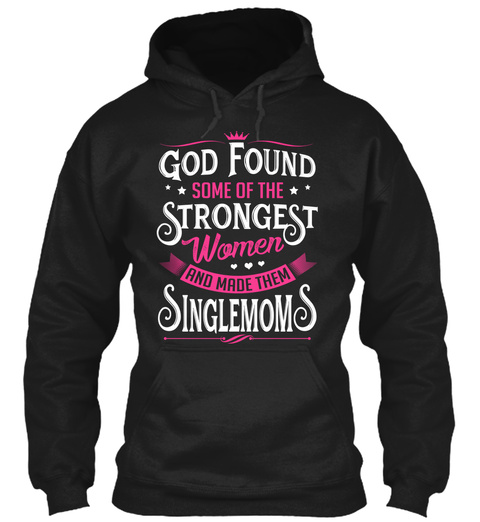 Strongest Women - Single Moms