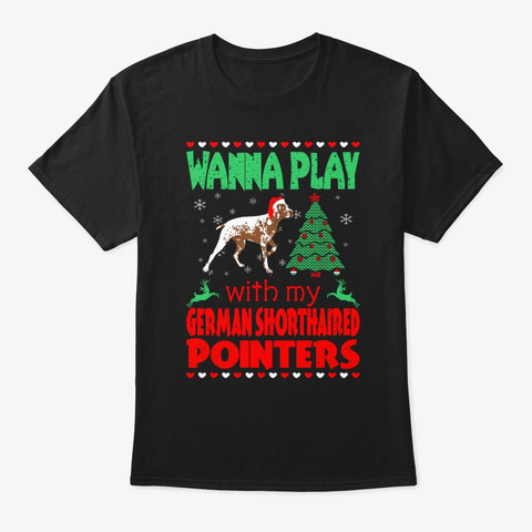 Play With Shorthaired Pointers Christmas Black T-Shirt Front