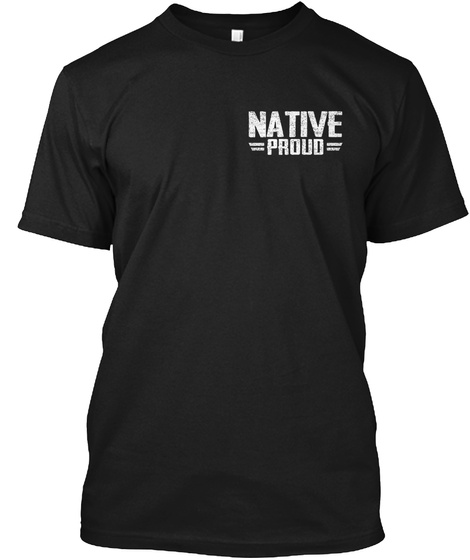 Native Proud Black T-Shirt Front