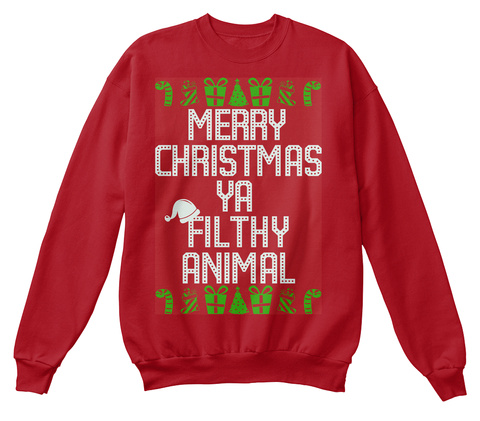 Merry Christmas Ya Filthy Animal Deep Red  T-Shirt Front
