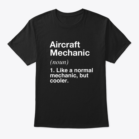 Aircraft Mechanic Defined   Funny Defini Black Camiseta Front