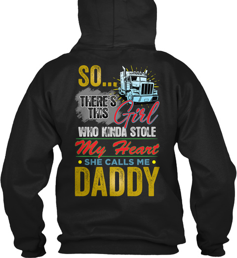 This Trucker Has An Awesome Daughter Black T-Shirt Back