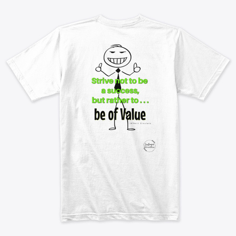 Success Or Value? White T-Shirt Back