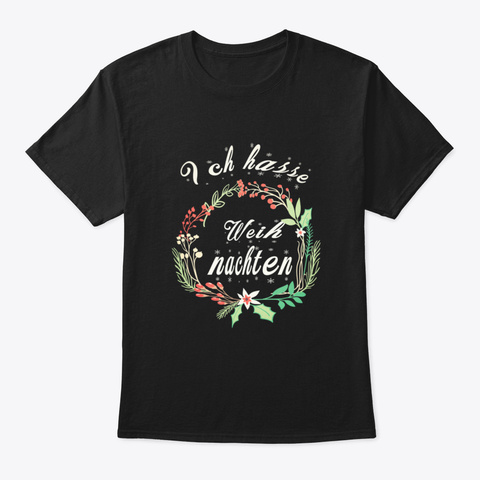 I Hate Christmas Gift Santa Black T-Shirt Front