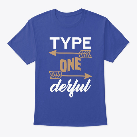 Funny Type 1 Diabetes T1 D Diabetic Gift Deep Royal Camiseta Front
