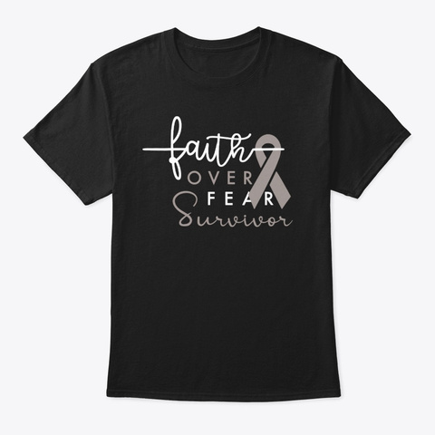 Faith Fear Survivor Brain Cancer Cure Ho Black T-Shirt Front