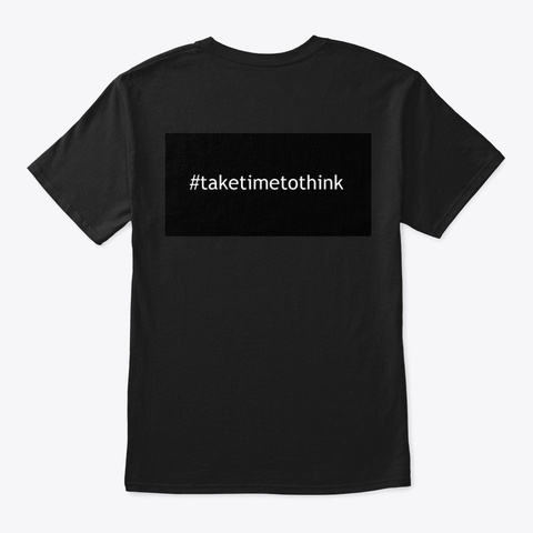 Pause 4 Thought Black T-Shirt Back