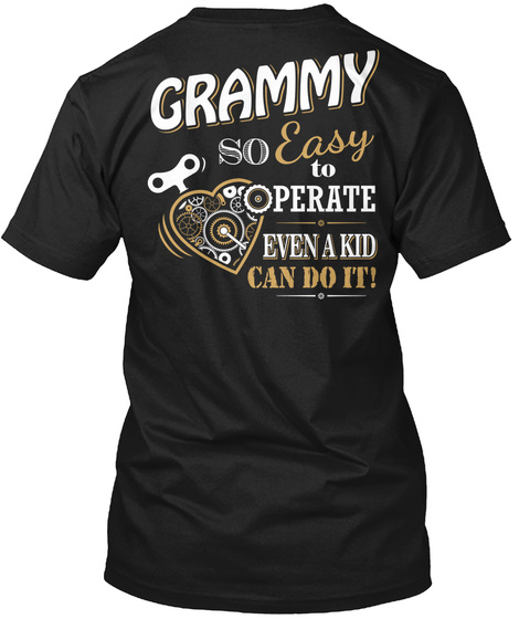 Grammy Grammy So Easy To Operate Even A Kid Can Do It! Black Camiseta Back