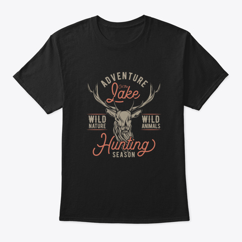 Adventure Lake Deer Hunting Hunter Black T-Shirt Front